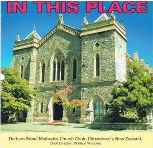 In this place: Durham St Methodist Church Choir Christchurch New Zealand